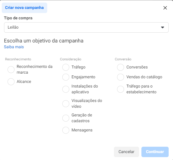 Print mostra a primeira tela, onde você deverá definiro objetivo que você escolheu para a sua campanha.