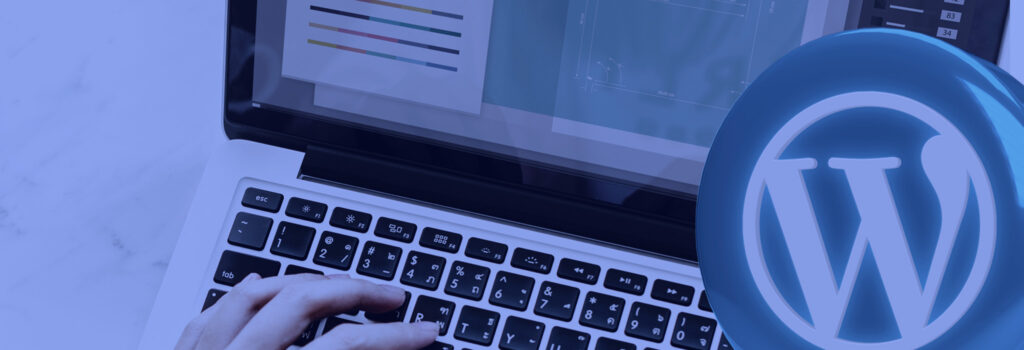 Por que indicamos usar o WordPress como CMS para o blog da sua empresa